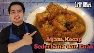 Cara Membuat Ayam Kecap Yang sederhana dan Enak || Dapur Marasa