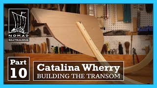 Building the Catalina Wherry - Part 10 - The Transom