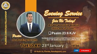 Tuesday 23rd January 2024 | Pastor: De Wet Engelbrecht