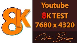 Youtube 8K Test 7680 x 4320 px