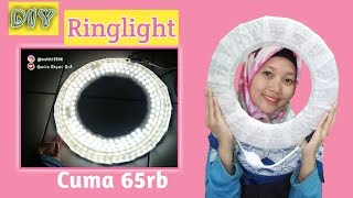 DIY RINGLIGHT 65 RIBU | MURAH LOW BUDGET | GAMPANG BUATNYA