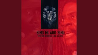 Sing Mi a Go Sing (feat. Louie Culture)