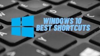 Windows 10: Best Keyboard Shortcuts