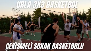 URLA 3X3 SOKAK BASKETBOL MAÇI // STREET BASKETBALL