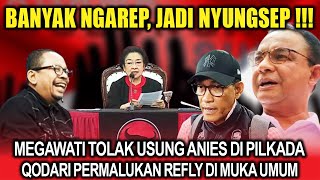 Nyungsep ‼️ Megawati Tolak usung anies di pilkada, Qodari Permalukan Refly di Muka Umum