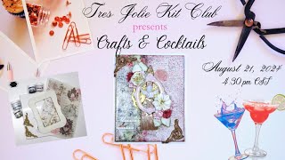 Crafts and Cocktails