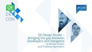 QtDevCon22 – Qt Design Studio – Bridging the Gap between Developers and Designers