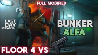 Ldoe Bunker alfa floor 4 vs Glock full modified #lastdayonearth