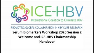 ICE-HBV Serum Biomarkers Workshop - Session 2 Welcome