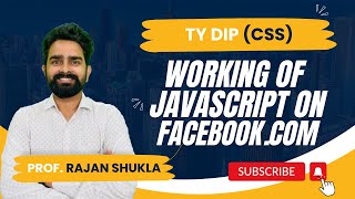 Working of JavaScript | Facebook.com | MSBTE SEM 5 - CSS | TY DIPLOMA