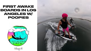 IN LA W/ @ThePoopiesChannel RIDING THE FIRST @AwakeBoards :​⁠ CATALINA CREW VLOG #1