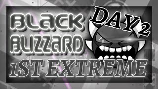 Black Blizzard and level requests (FIRST EXTREME) | Geometry Dash (Day 2)