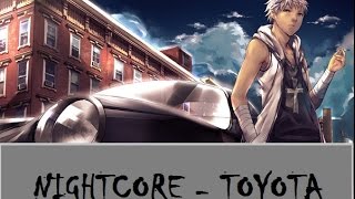 「Nightcore」Kinder Malo, DICC, Perla y Pimp Flaco - Toyota