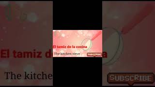 The kitchen sieve in Spanish language vocabulary