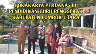 Lokakarya Pendidikan Guru Penggerak - Kabupaten Lombok Utara