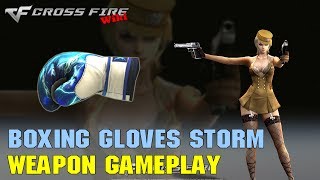 CrossFire - Boxing Gloves Storm - Weapon Gameplay