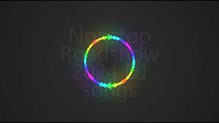 Nonstop Roadshow dance 2024 DJ songs # 59