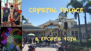 Crystal Palace Character Dinning & Epcot 40th Anniversary