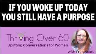 WOMEN OVER 60 FINDING YOUR PURPOSE