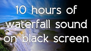 🎧 Waterfall sound waterfalls sounds black screen dark high quality white noise ASMR sounds of nature