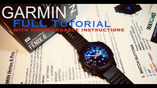 GARMIN Fenix 6 Pro Full out of the box Tutorial using my own downloadable instructions