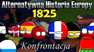 Alternatywna Historia Europy 1825 Collab z Husarzem #5 Konfrontacja