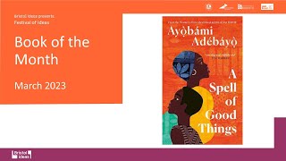 Ayobami Adebayo: Q&A with the author of A Spell of Good Things