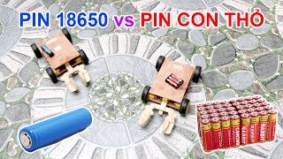 So sánh Pin 18650 và Pin con thỏ |  Pin nào chơi lâu hơn ?