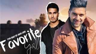 Favorite Girl (Full Video Song) Guru Randhawa Feat. Arjun 2018