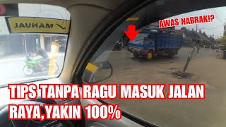 CARA BERKENDARA YANG FUN DAN YAKIN MASUK JALAN RAYA