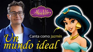 Un mundo ideal - Aladdín (Jazmín - Karaoke)