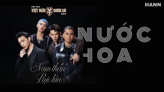 [Line Distribution] Nước Hoa - Anh Trai Vượt Ngàn Chông Gai 2024 | Hot TikTok