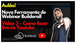 [Aulão] Nova Ferramenta Webinar Builderall | Vídeo 3