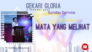 Mata Yang Melihat- Ps. Eveline K. Manurung, STh - 2 Januari 2022