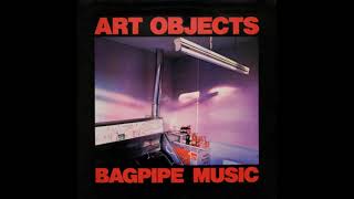 art objects - the paperweight flood - bagpipe music (heartbeat, 1981)