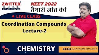 Coordination Compounds | CHEMISTRY |Lecture-2| NEET 2022 |