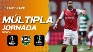 Múltiplas da Jornada para a Europa e Conference League.