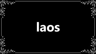 Laos - Meaning and How To Pronounce