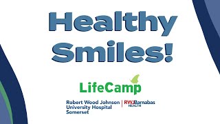 Healthy Smiles Brought To You By RWJBarnabas Health