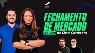 Fechamento de Mercado- Time Clear- 08/08/2024