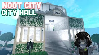 NOOT CITY HALL TOUR 🏛️🌿| Bloxburg Roblox