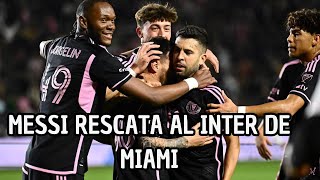 Messi Rescata al Inter de Miami Con Un Gol Al Final Del Partido