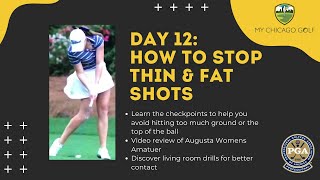 Indoor Golf Challenge Day 12: How To Stop Thin & Fat Shots