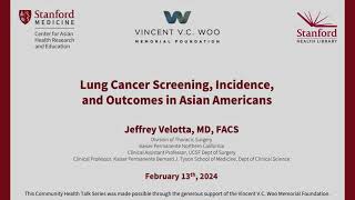 Lung cancer Screening, Incidence, and Outcomes in Asian Americans (5 minute version)