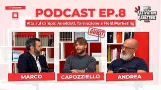 Ep.8 S3 | Vita sul campo: Aneddoti, Formazione e Field Marketing #settimopiano #marketing #podcast