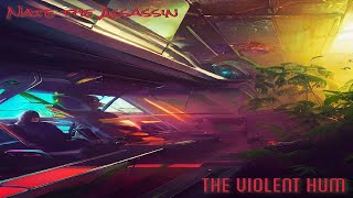 Nate the Assassin - "The Violent Hum"