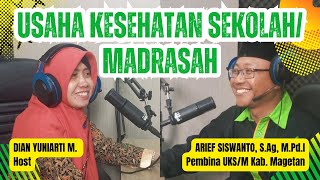 Usaha Kesehatan Sekolah/Madrasah || Kemenag Magetan Podcast #28