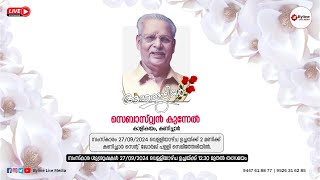 K M SEBASTIAN KUNNEL || FUNERAL SERVICE LIVE STREAMING || 27-09-2024