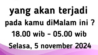 Ramalan Harian " yang akan terjadi pada kamu diMalam ini ? " Tarotn #Selasa, 04/11/27