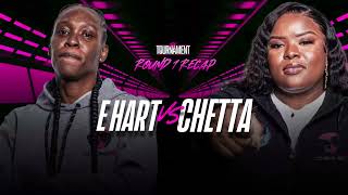 #TheTournament Round 1 Recap (E Hart vs. Chetta)